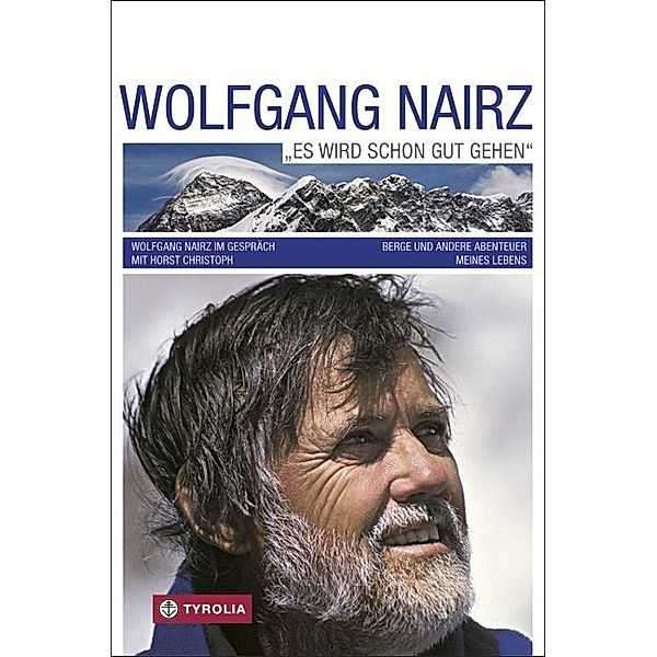 Es wird schon gut gehen, Wolfgang Nairz, Horst Christoph