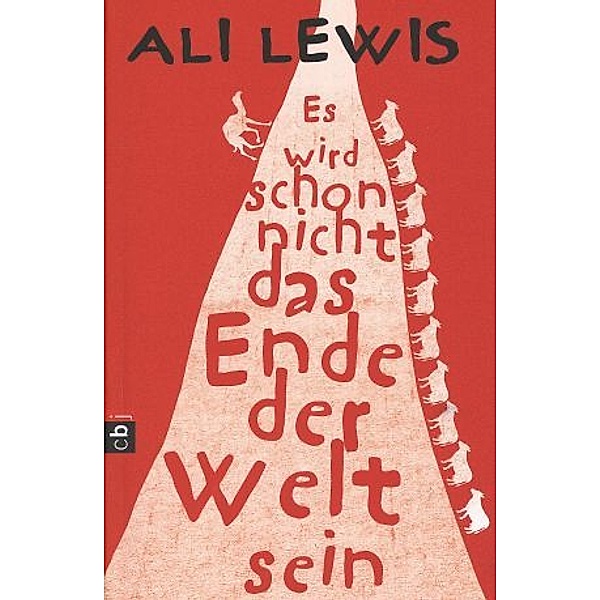 Es wird schon nicht das Ende der Welt sein, Ali Lewis