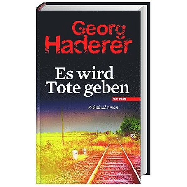 Es wird Tote geben / Polizeimajor Johannes Schäfer Bd.5, Georg Haderer