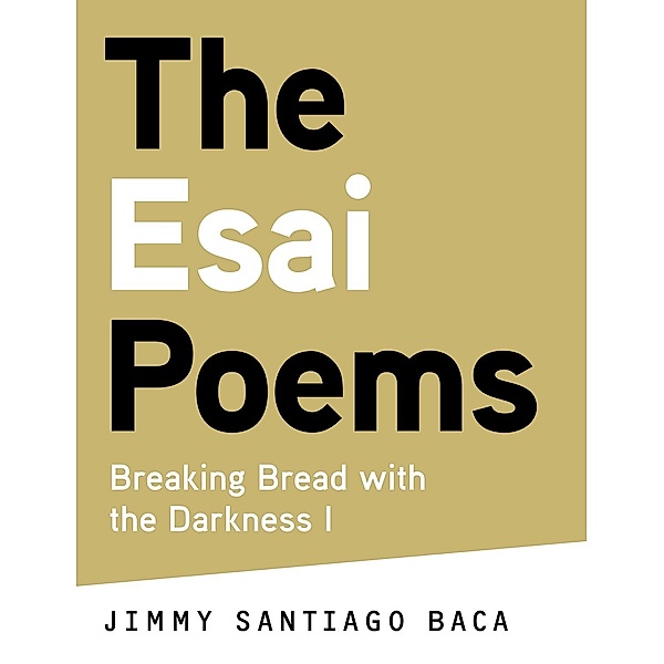 Esai Poems, Santiago Baca Jimmy Santiago Baca