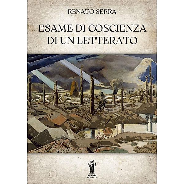 Esame di coscienza di un letterato, Renato Serra