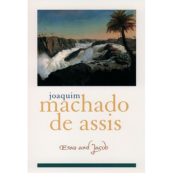 Esau and Jacob, Joaquim Maria Machado de Assis