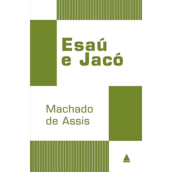 Esaú e Jacó / Coleção Clássicos, Machado de Assis