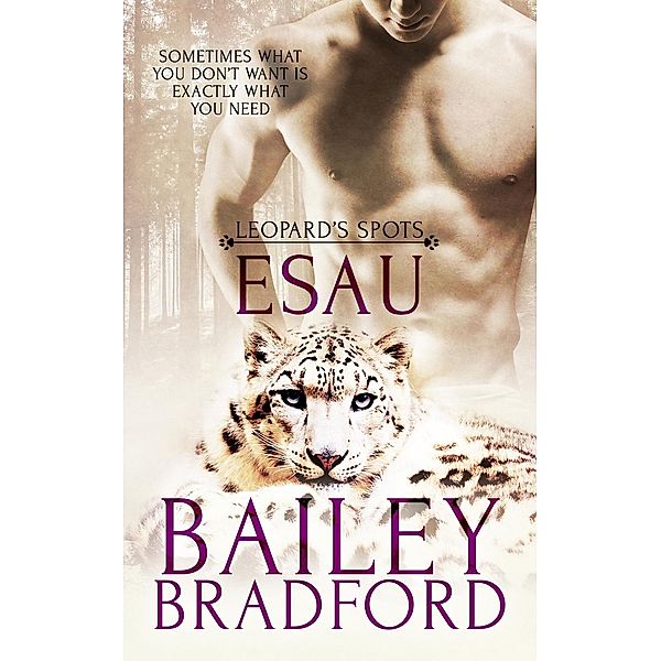 Esau / Leopard's Spots, Bailey Bradford