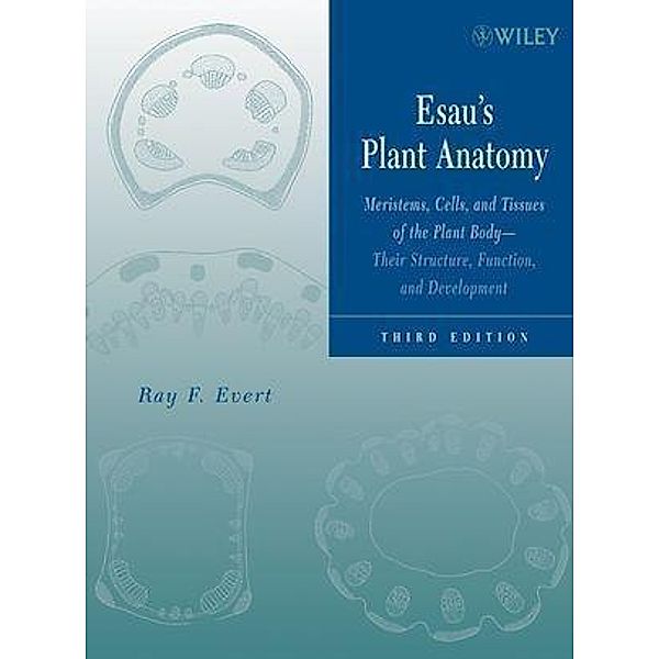 Esau's Plant Anatomy, Ray F. Evert, Susan E. Eichhorn
