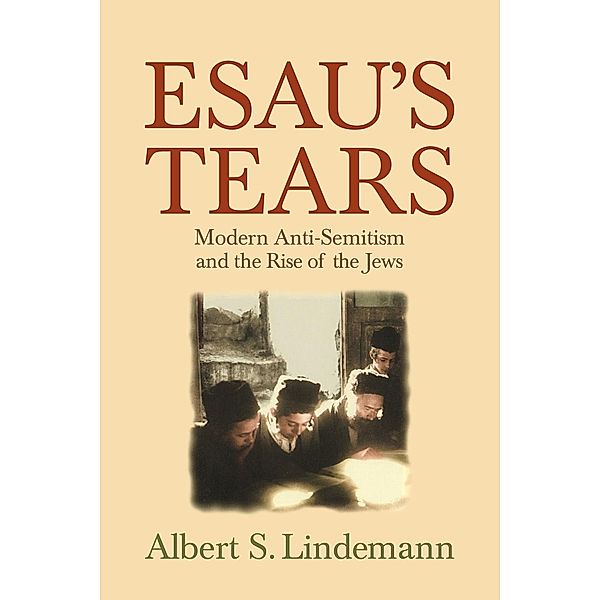 Esau's Tears, Albert S. Lindemann
