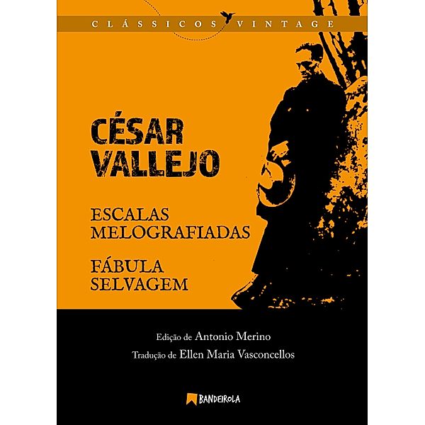 Escalas Melografiadas e Fábula Selvagem / Clássicos Vintage, César Vallejo
