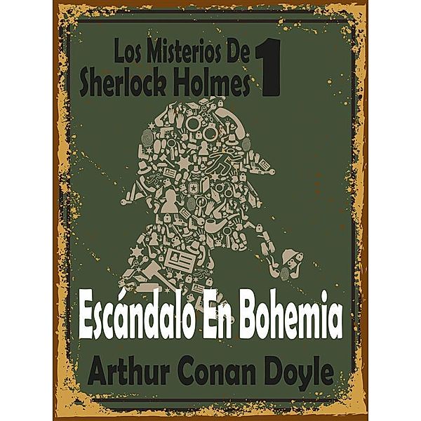 Escándalo En Bohemia, Arthur Conan Doyle