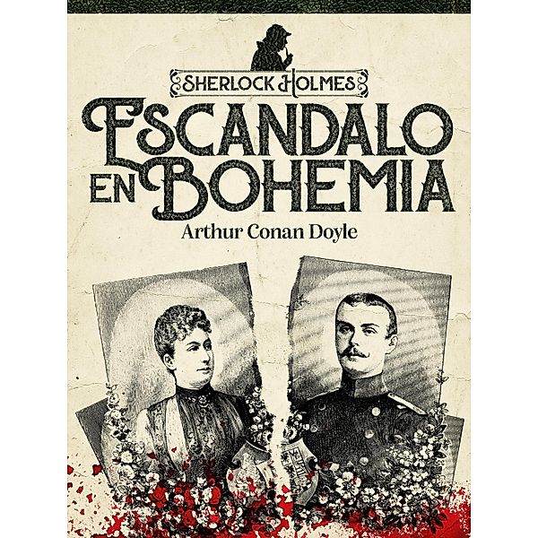 Escándalo en Bohemia, Arthur Conan Doyle