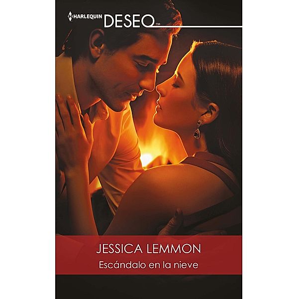 Escándalo en la nieve / Deseo, Jessica Lemmon