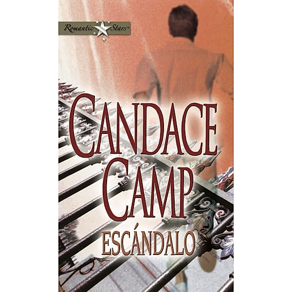 Escándalo / Romantic Stars, Candace Camp