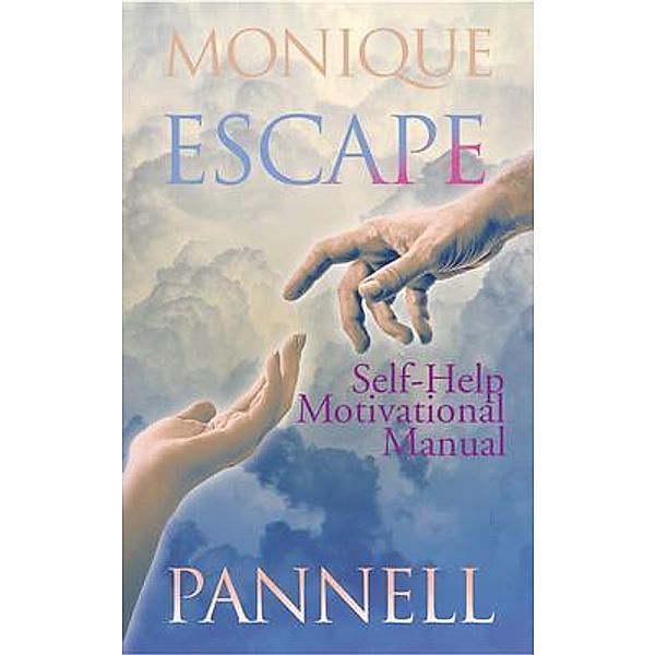Escape, Monique Pannell