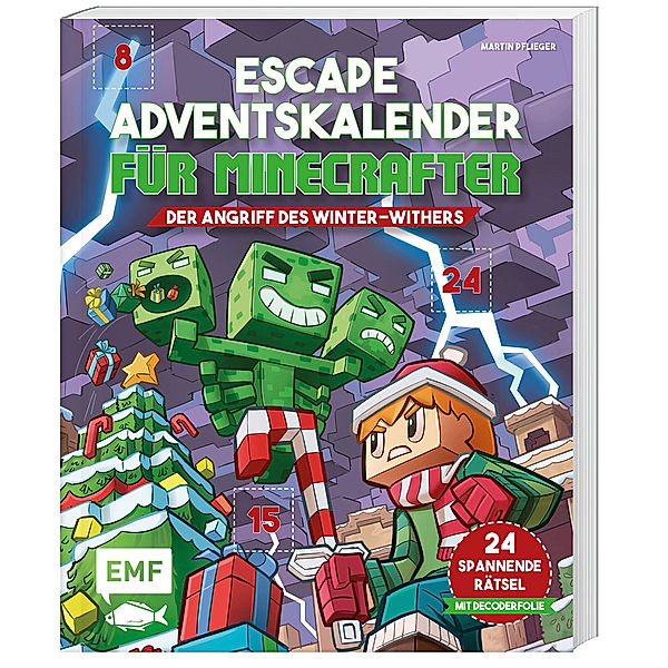 Escape-Adventskalender für Minecrafter: Der Angriff des Winter-Withers, Martin Pflieger