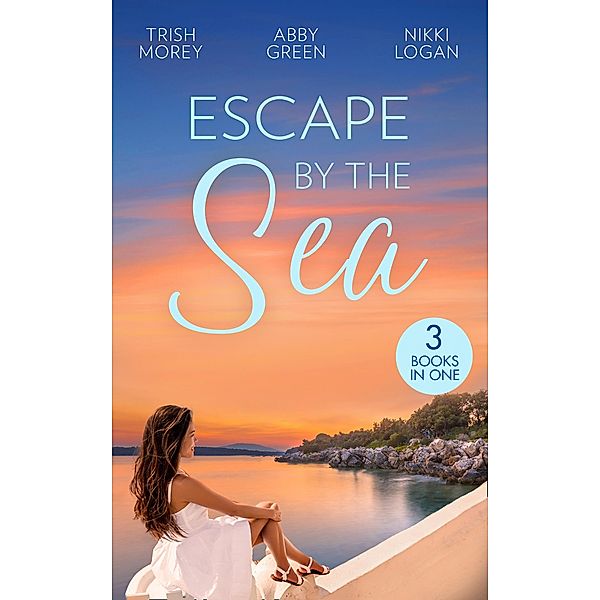 Escape By The Sea: Fiancée for One Night (21st Century Bosses) / The Bride Fonseca Needs / The Billionaire of Coral Bay / Mills & Boon, Trish Morey, Abby Green, Nikki Logan