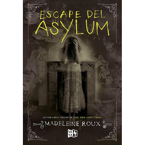 Escape del Asylum / Asylum, Madeleine Roux