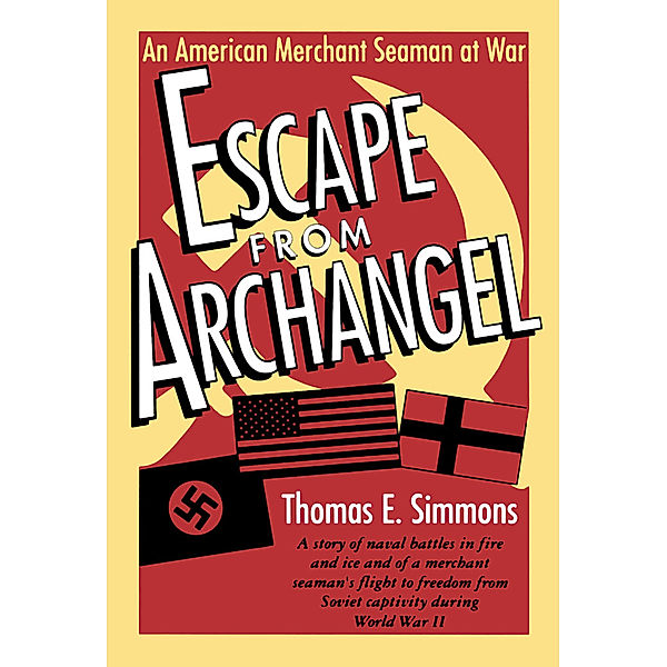 Escape from Archangel, Thomas E. Simmons