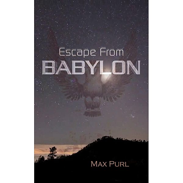 Escape From Babylon (Leaving Eden, #1) / Leaving Eden, Max Purl