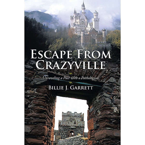Escape from Crazyville, Billie J. Garrett