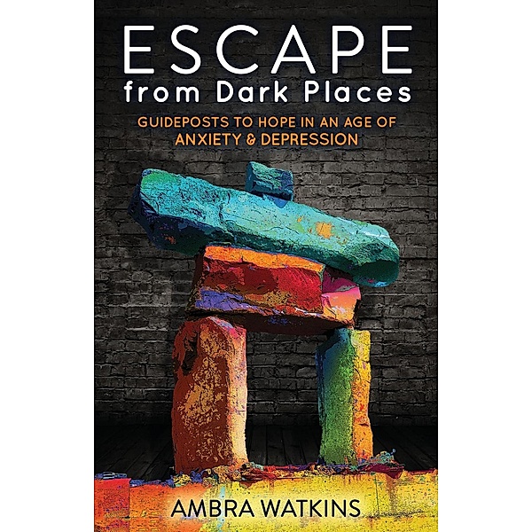 Escape from Dark Places / Morgan James Faith, Ambra Watkins