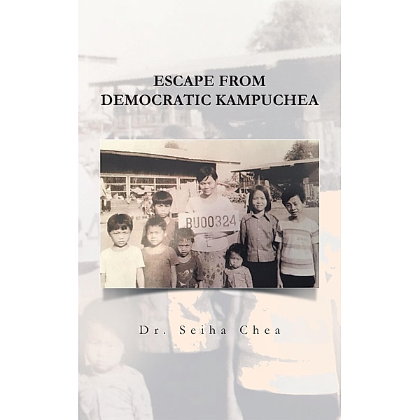Escape from Democratic Kampuchea, Seiha Chea