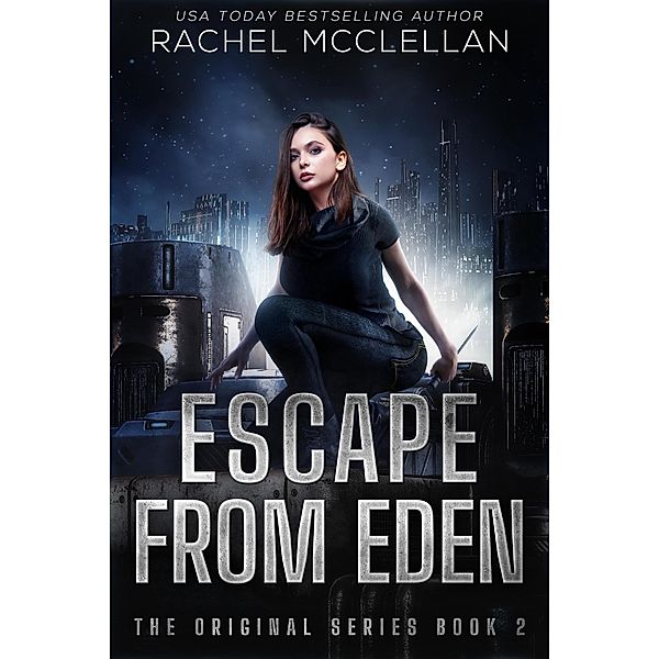 Escape from Eden (The Original, #2) / The Original, Rachel McClellan