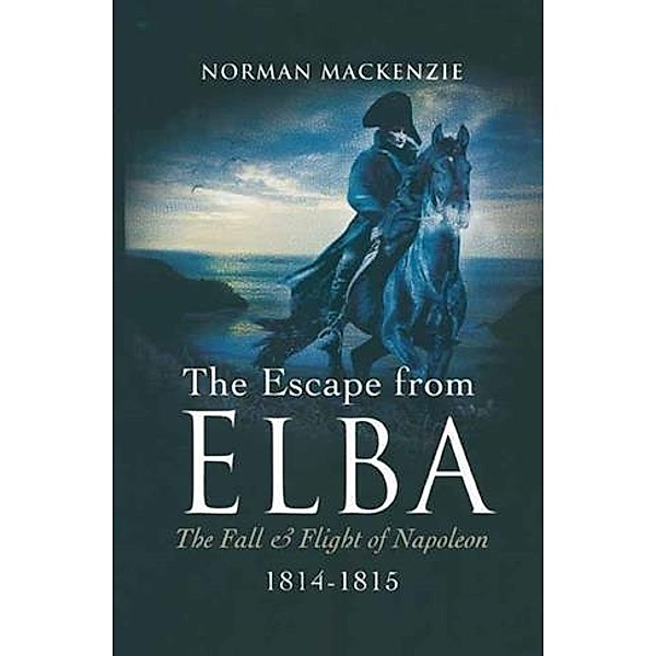 Escape From Elba, Norman Mackenze