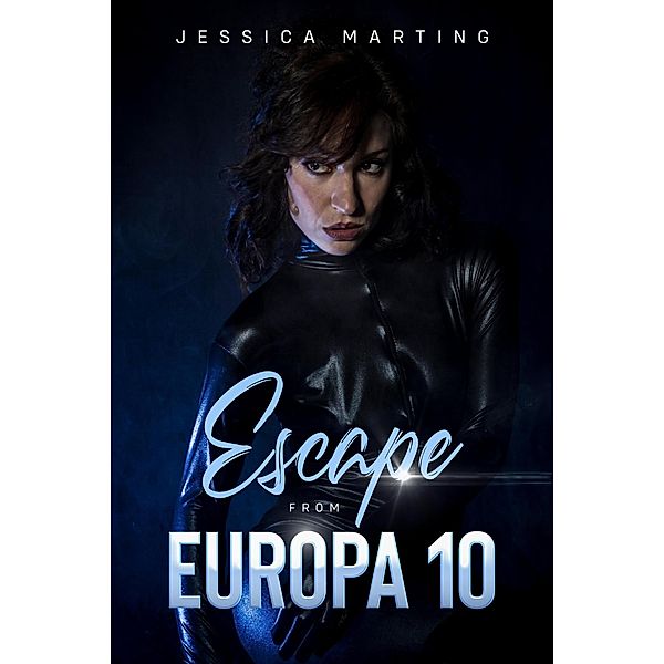 Escape From Europa 10, Jessica Marting