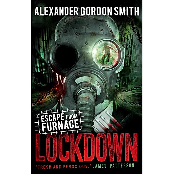 Escape from Furnace 1: Lockdown, Alexander Gordon Smith