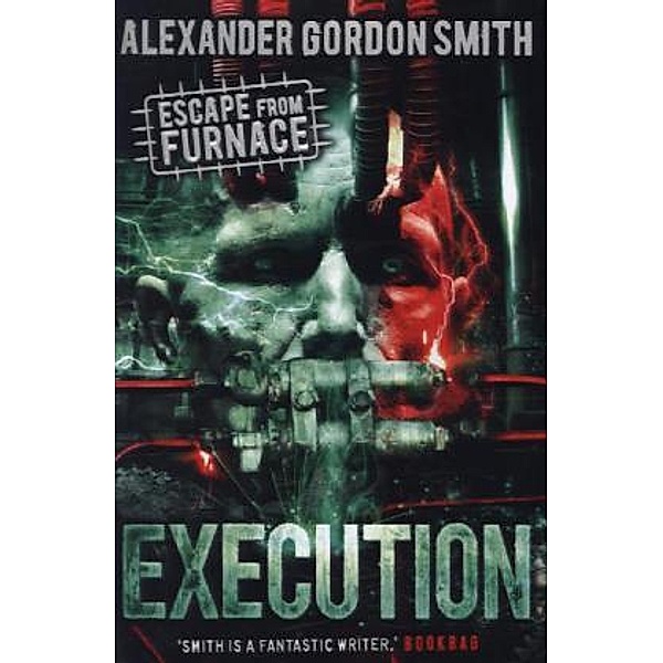 Escape from Furnace - Execution, Alexander G. Smith