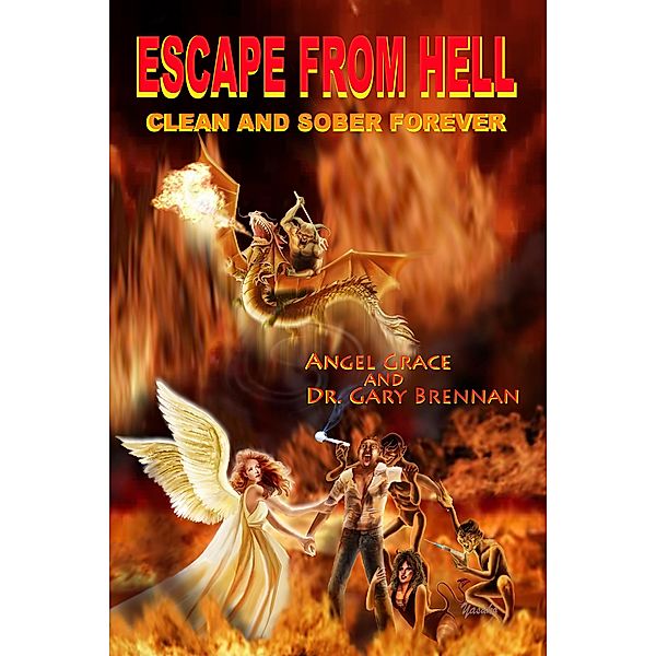 Escape from Hell: Clean and Sober Forever, Don Miller