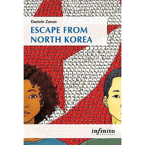 Escape from North Korea / Orienti, Daniele Zanon