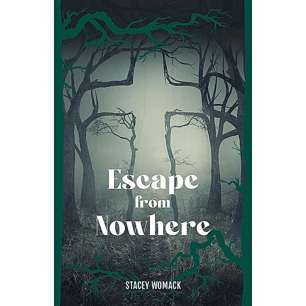 Escape from Nowhere, Stacey Womack