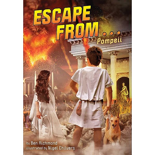 Escape from . . . Pompeii, Ben Richmond