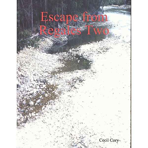 Escape from Regales Two, Cecil Cory