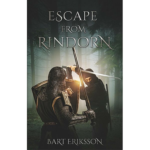 Escape From Rindorn (Magelandorn Chronicles, #1) / Magelandorn Chronicles, Bart Eriksson
