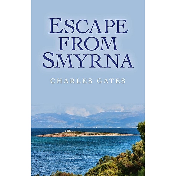Escape from Smyrna, Charles Gates