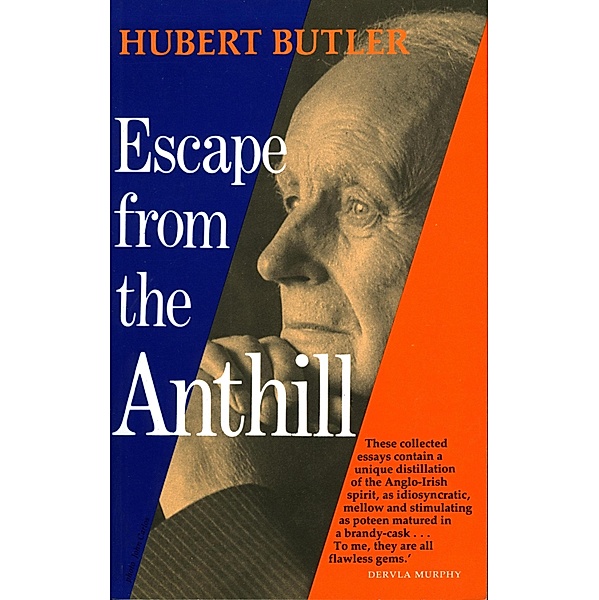 Escape from the Anthill, Hubert Butler