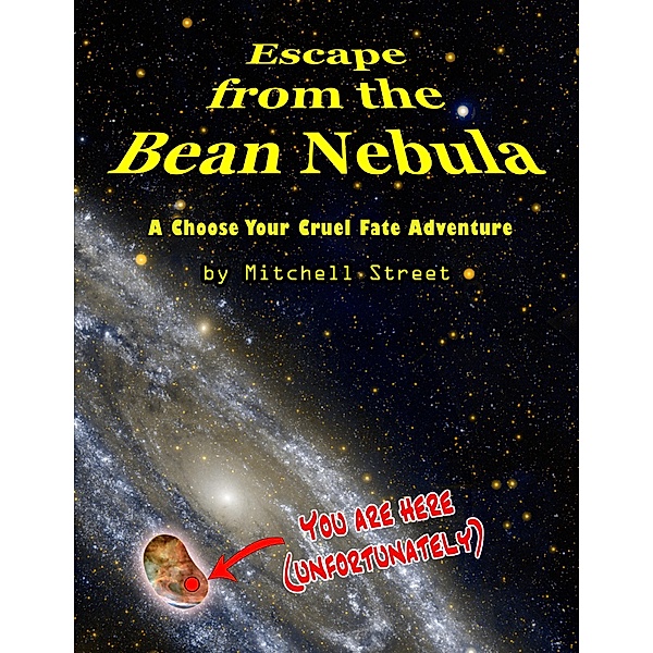 Escape from the Bean Nebula: A Choose Your Cruel Fate Adventure, Mitchell Street