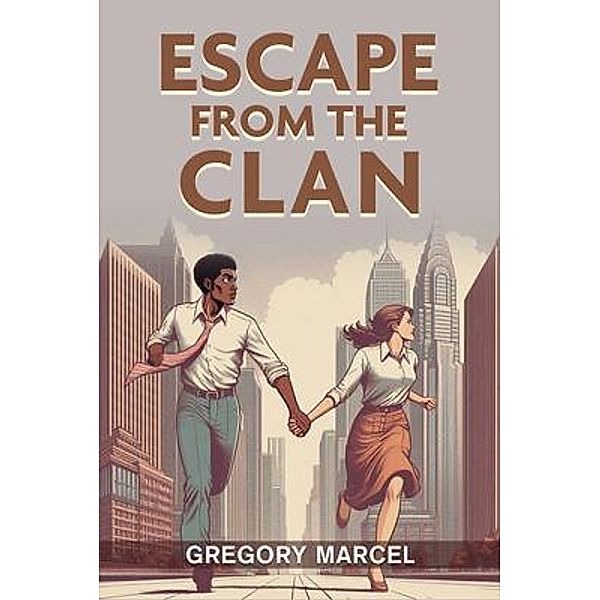 Escape from the Clan, Gregory Marcel