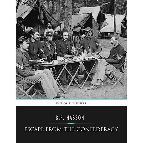 Escape from the Confederacy, B. F. Hasson