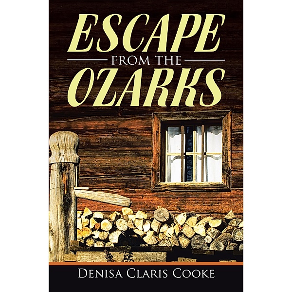 Escape from the Ozarks, Denisa Claris Cooke
