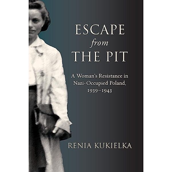 Escape from the Pit / Excelsior Editions, Renia Kukielka