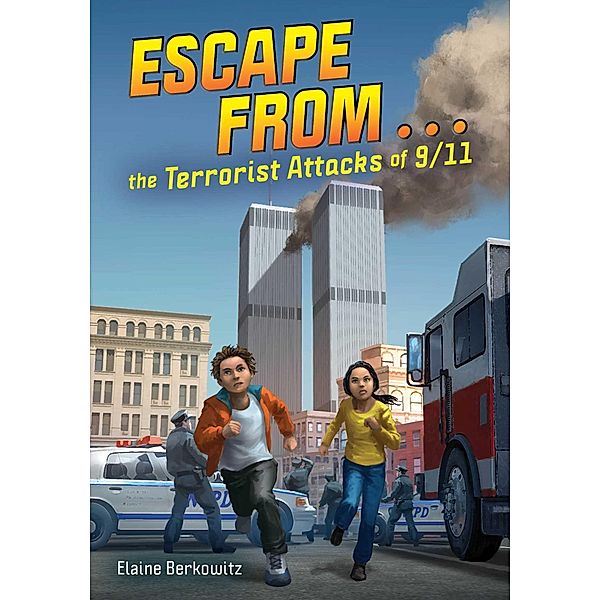 Escape from . . . the Terrorist Attacks of 9/11, Elaine Berkowitz