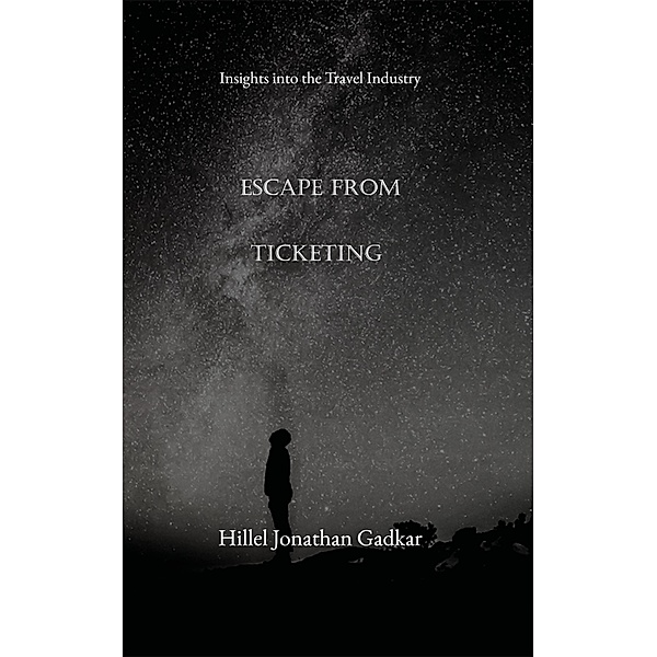 Escape from Ticketing, Hillel Jonathan Gadkar
