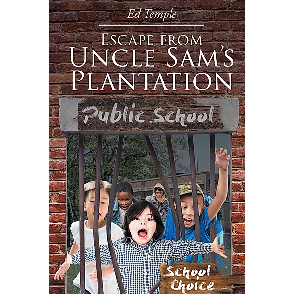 Escape from Uncle Sam's Plantation, Ed Temple