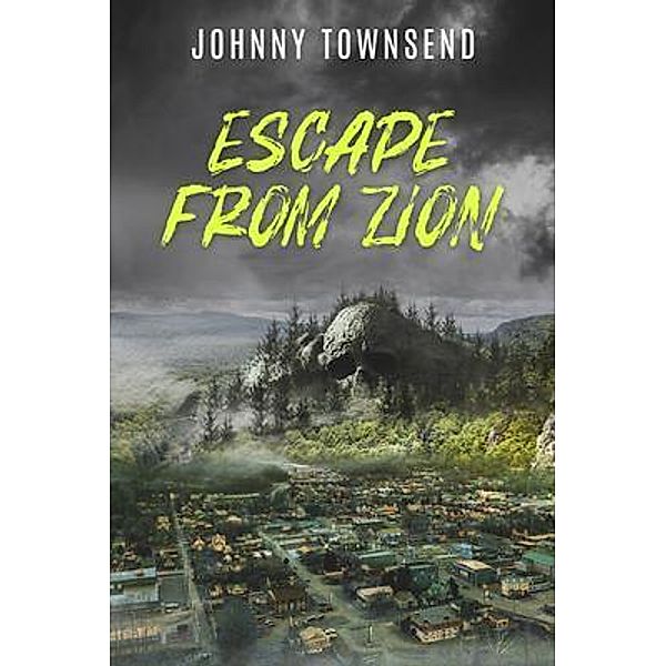 Escape from Zion, Johnny Townsend