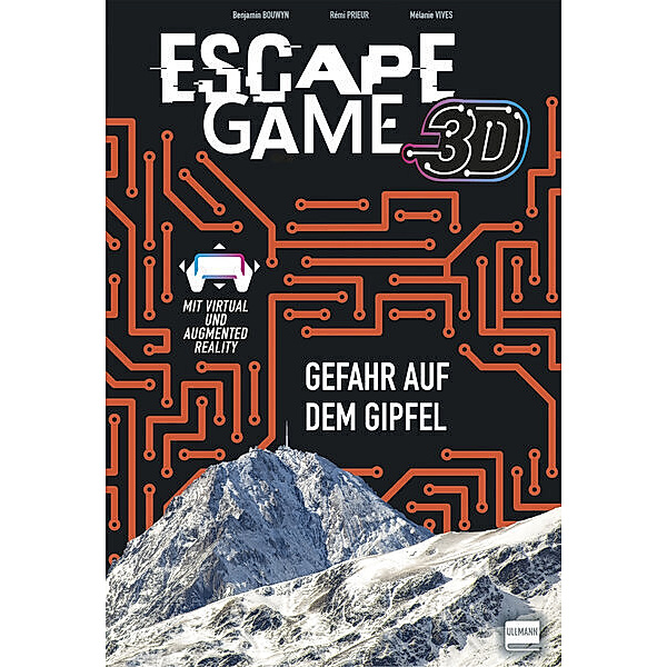 Escape Game 3D - Gefahr auf dem Gipfel, Mélanie Vives, Rémi Prieur