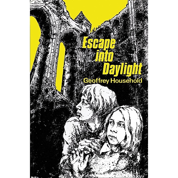 Escape into Daylight, Geoffrey Household