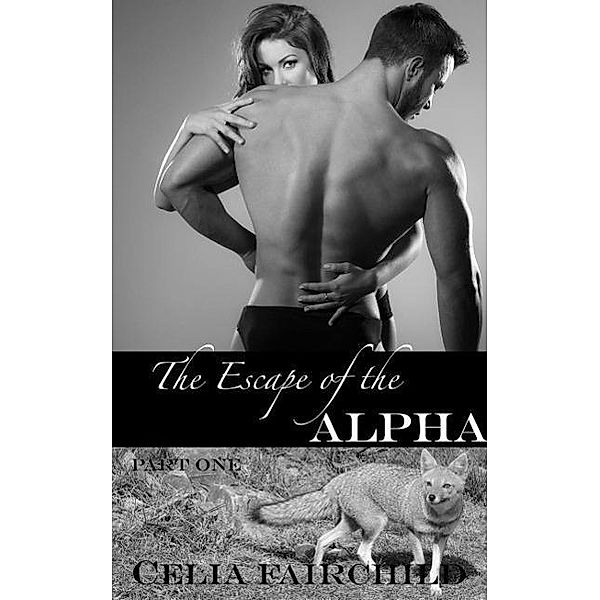 Escape of the Alpha, Celia Fairchild