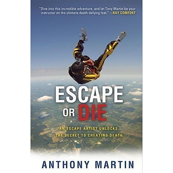 Escape or Die, Anthony Martin